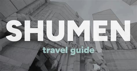 sujmnu|Shumen – Travel guide at Wikivoyage.